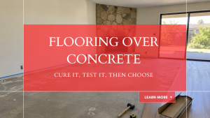 Concrete slab mid-remodel with vinyl planks, a mallet, and a moisture meter, showing flooring over a concrete slab